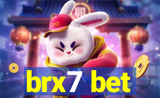 brx7 bet